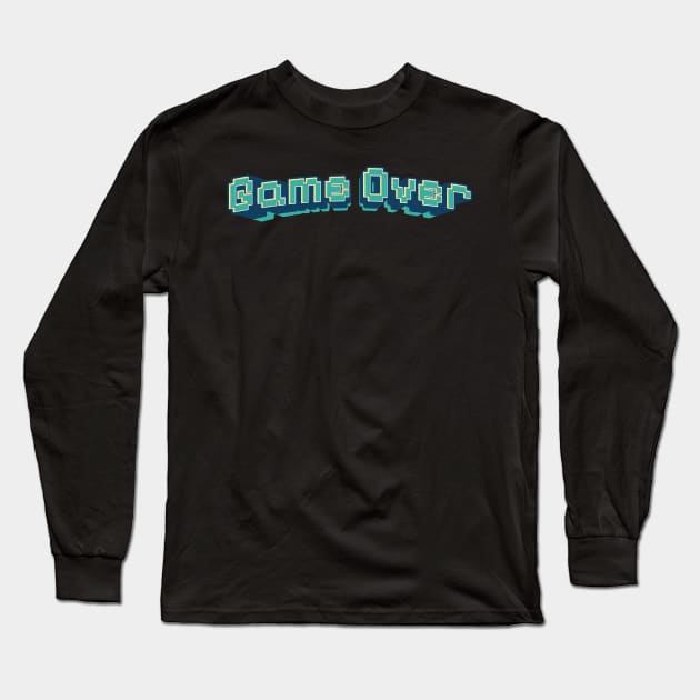 Game Over Pixel Game Retro Long Sleeve T-Shirt by syahrilution